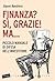 Finanza? Sì, grazie! Ma... Piccolo manuale di difesa dell'investitore (Eretica)