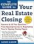 The Complete Guide to Your Real Estate Closing by Sandy Gadow