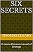 Six Secrets: A classic Chinese manual of Strategy
