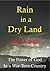 Rain in a Dry Land