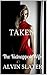 TAKEN: The Kidnapped Wife