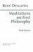 Meditations on First Philosophy by René Descartes
