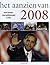 Het aanzien van 2008