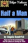 Tokyo Yakuza #4: Half a Man