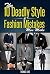 The 10 Deadly Style And Fas...