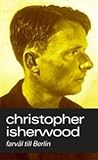 Farväl till Berlin by Christopher Isherwood