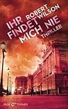 Ihr findet mich nie