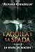 La spada di Macsen (L'aquila e la spada, #2)