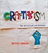 Craftivism: The A...