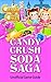 Candy Crush Soda Saga: Unofficial Game Guide: Tips, Cheats, Tricks & Strategies