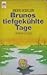 Brunos tiefgekühlte Tage
