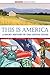 This is America: A Short History of the United States (This World of Ours)