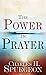 Power in Prayer by Charles Haddon Spurgeon