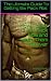 How To Get Six Pack Abs and Keep Them Forever by The Ultimate Guide To Getti... How To Get Six Pack Abs and Keep Them Forever by The Ultimate Guide To Getti...