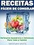 Receitas Fáceis de Congelar...