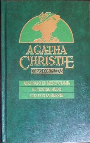 Asesinato en Mesopotamia / El testigo mudo / Cita con la muerte (Hardcover)