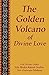 The Golden Volcano of Divin...