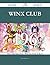 Winx Club 196 Success Secrets - 196 Most Asked Questions on Winx Club - What You Need to Know