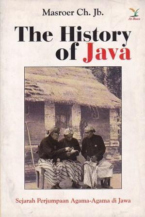 The History of Java: Sejarah Perjumpaan Agama-agama di Jawa