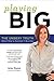 Playing Big: The Unsexy Tru...