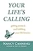 Your Life's Calling: getting unstuck and fulfilling your life lessons (Your Calling Series Book 1)