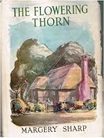 The Flowering Thorn By Margery Sharp