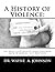 A History of Violence:: An ...