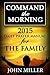 Command the Morning: Daily Prayer Manual for The Family (Command the Morning Daily Prayer Manuals Book 5)