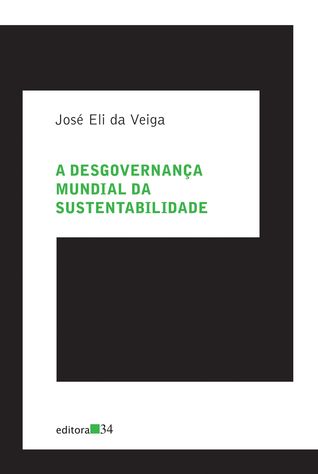 A desgovernança mundial da sustentabilidade