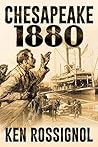 Chesapeake 1880 (Steamboats & Oyster Wars: The News Reader #2)