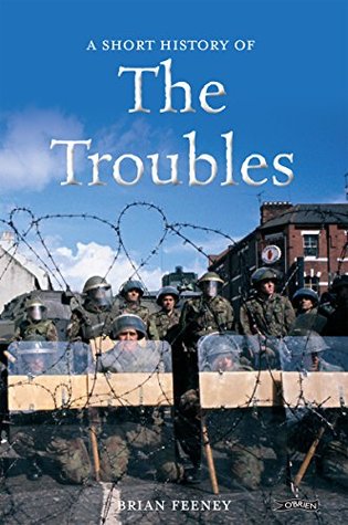 A Short History of the Troubles (Short Histories)