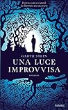 Una luce improvvisa by Garth Stein