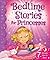 Bedtime Stories for Princesses