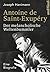 Antoine de Saint-Exupéry: Der melancholische Weltenbummler. Eine Biografie