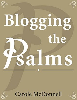 Blogging the Psalms (Kindle Edition)