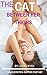 The Cat Between Her Thighs (Taboo Erotic Shifter Fantasy)