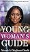 Young Woman's Guide