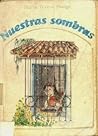 Nuestras Sombras by María Teresa Budge
