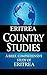 ERITREA Country Studies: A brief, comprehensive study of Eritrea