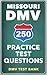 250 Missouri DMV Practice T...