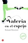 Valeria en el espejo by Elísabet Benavent