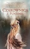 Czarownica z Funtinel by Albert Wass
