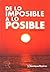 De lo imposible a lo posible