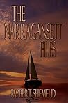 The Narragansett Files by Robert Shemeld