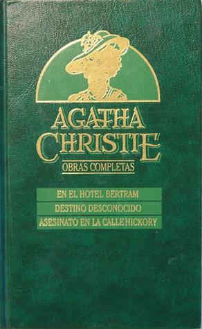 En el Hotel Bertram / Destino desconocido / Asesinato en la calle Hickory (Hardcover)