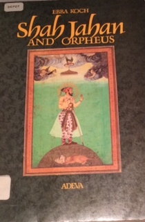 Shah Jahan and Orpheus: The pietre dure decoration and the programme of the throne in the Hall of Public Audiences at the Red Fort of Delhi