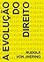 A Evolução do Direito