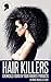 Hair Killers by Rene' Michelle Floyd