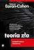 Teoria zła. O empatii i genezie okrucieństwa by Simon Baron-Cohen