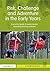 Risk, Challenge and Adventure in the Early Years: A practical guide to exploring and extending learning outdoors